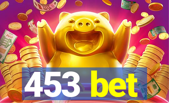 453 bet